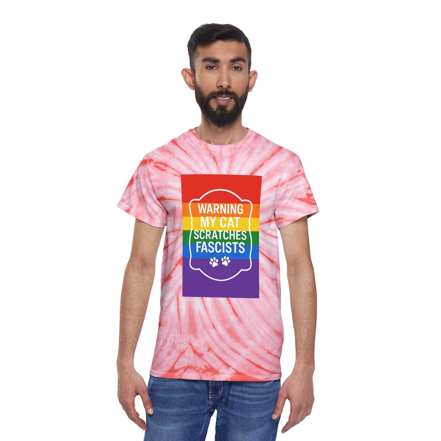Pride My Cat Scratches Fascists Color Blast Tie-Dye Tee Sizes Small - 2XL (4 colors)