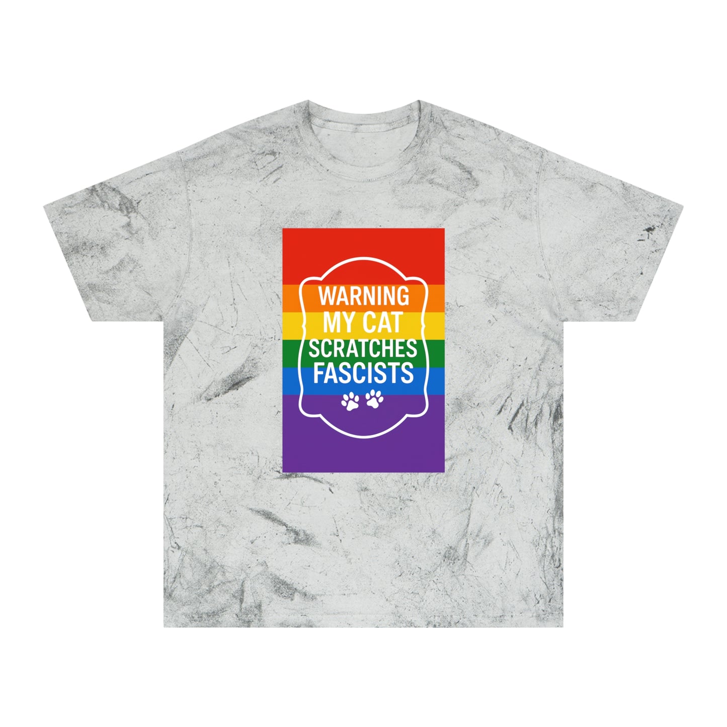 Pride Color Blast My Cat Scratches Fascists Tee Sizes Small - 3XL (4 Colors)