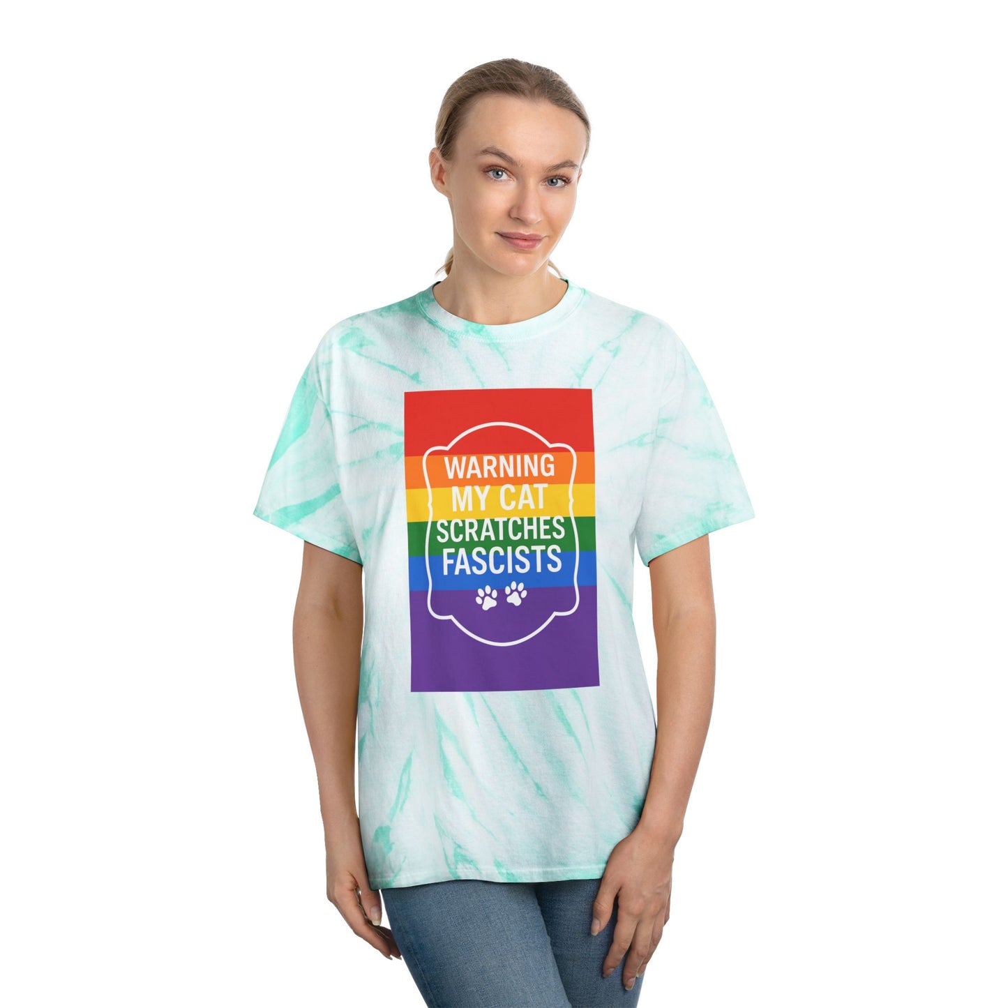 Pride My Cat Scratches Fascists Color Blast Tie-Dye Tee Sizes Small - 2XL (4 colors)