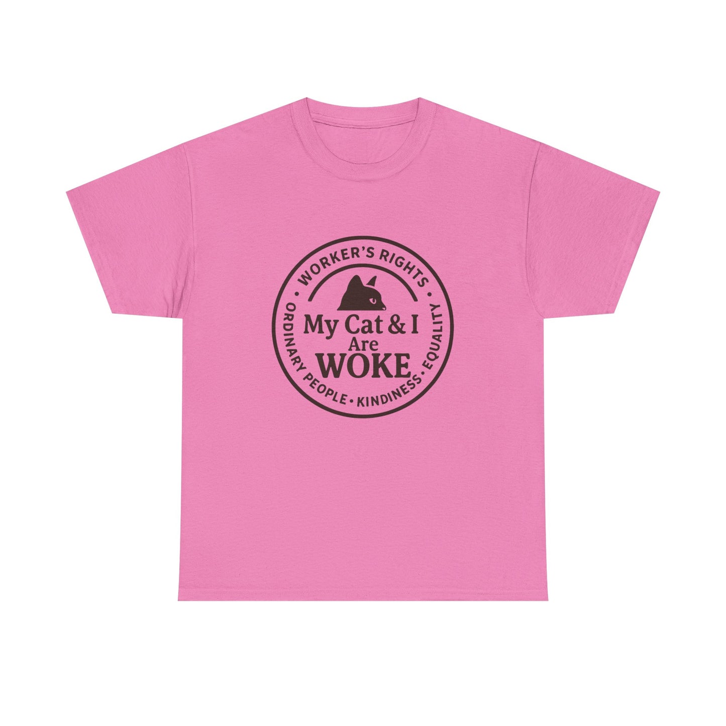 My Cat and I are WOKE Heavy Duty Unisex Tee Sizes Small - 5XL (9 colors)