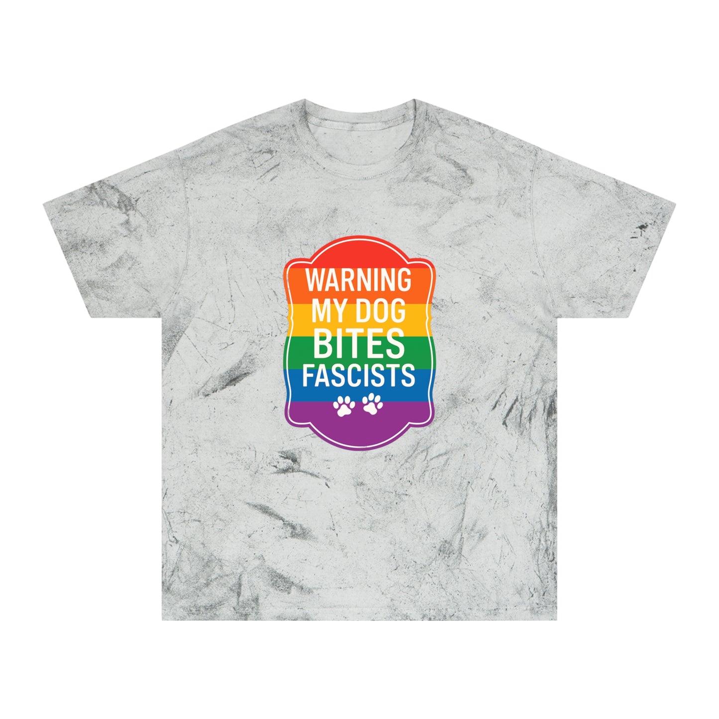Pride Color Blast My Dog Bites Fascists Tee Sizes Small - 3XL (4 Colors)