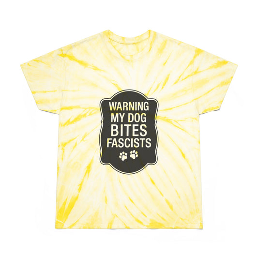 My Dog Bites Fascists Color Blast Tie-Dye Tee Sizes Small - 2XL (4 colors)