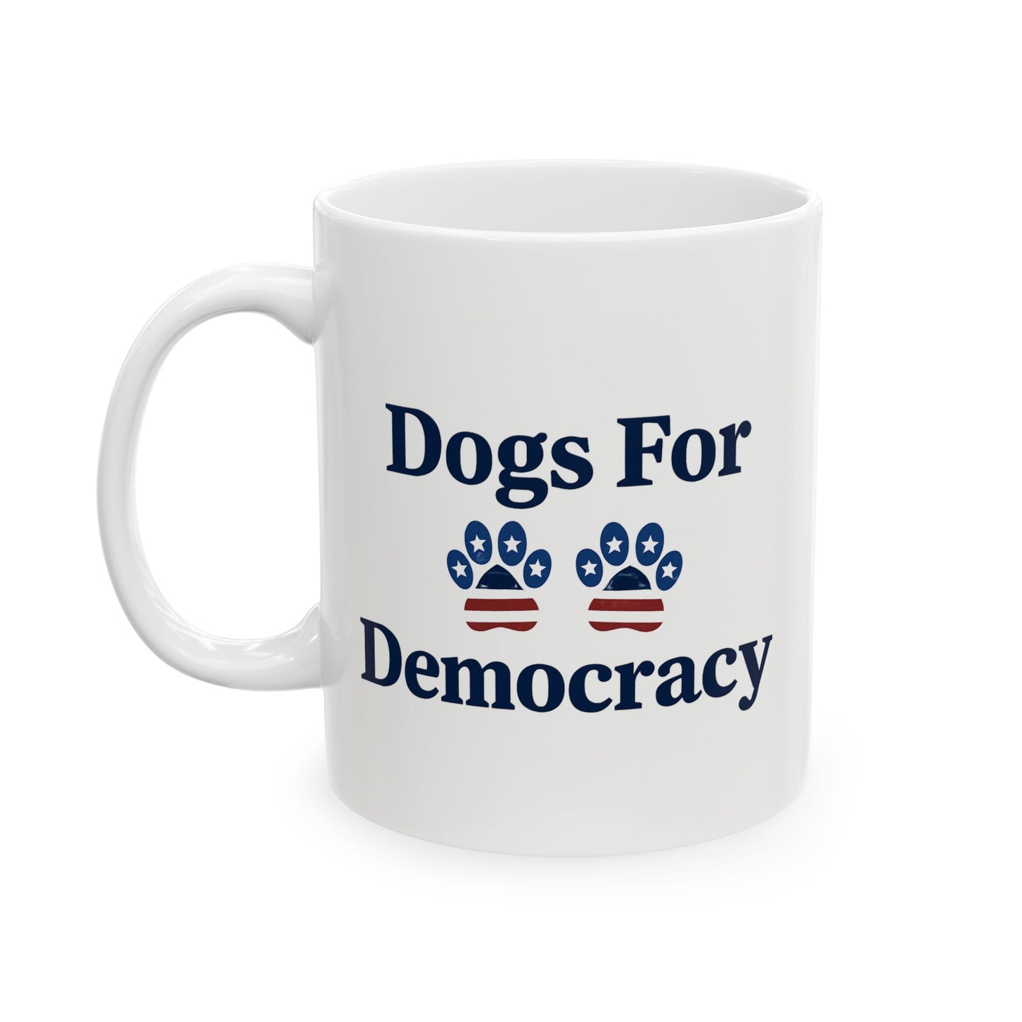 Dogs for Democracy Ceramic Mug