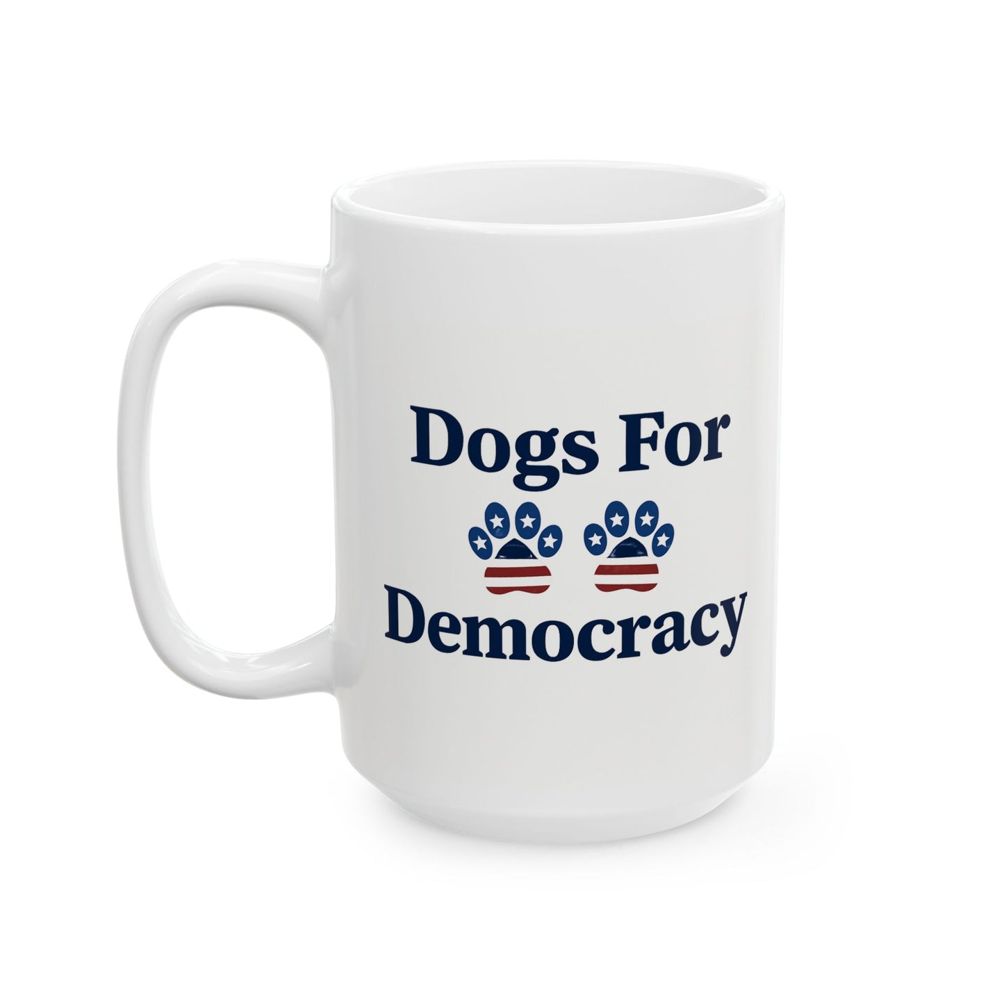 Dogs for Democracy Ceramic Mug