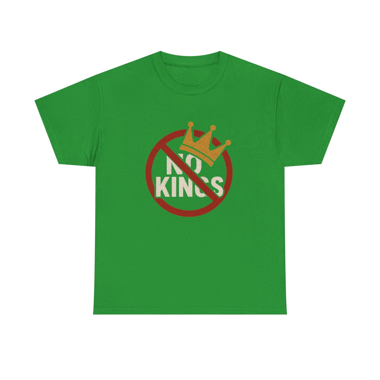 No Kings Heavy Duty Unisex Tee Sizes Small - 5XL (8 colors)