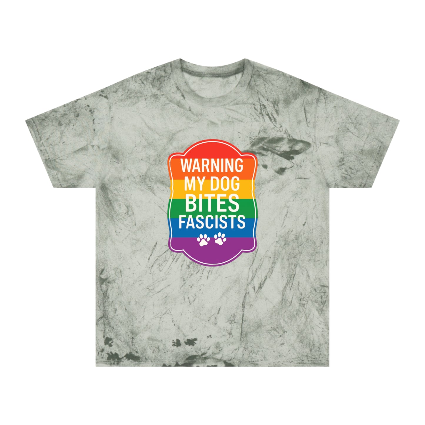 Pride Color Blast My Dog Bites Fascists Tee Sizes Small - 3XL (4 Colors)