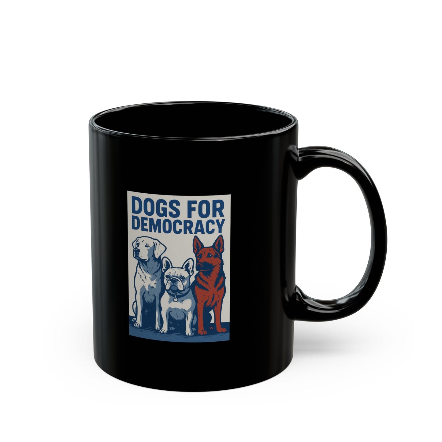 Dogs for Democracy Black Mug