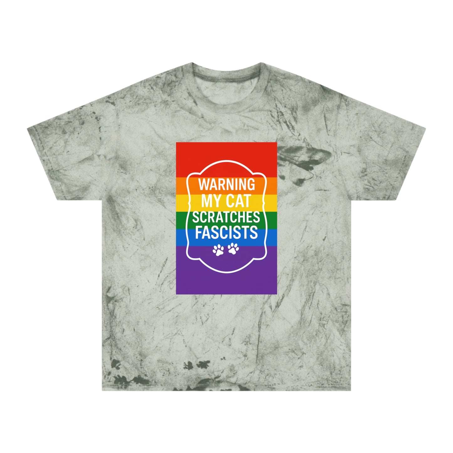 Pride Color Blast My Cat Scratches Fascists Tee Sizes Small - 3XL (4 Colors)
